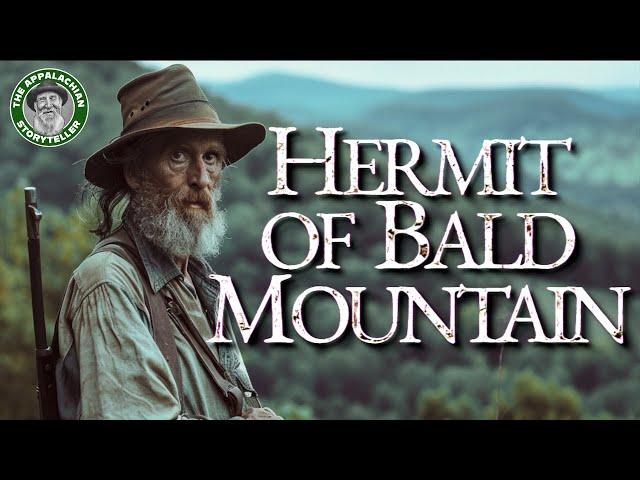 The Hermit of Big Bald Mountain Documentary