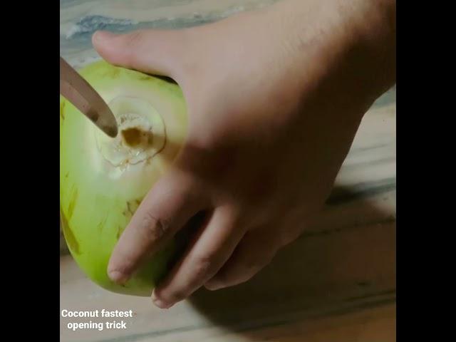 Fastest and easiest way to open Coconut