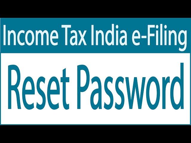 Income Tax || Reset or generate password || IncomeTaxIndiaeFiling.gov.in