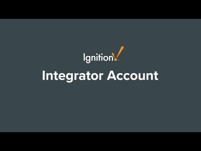 Ignition Integrator Account: Your Launchpad For All Things Inductive Automation