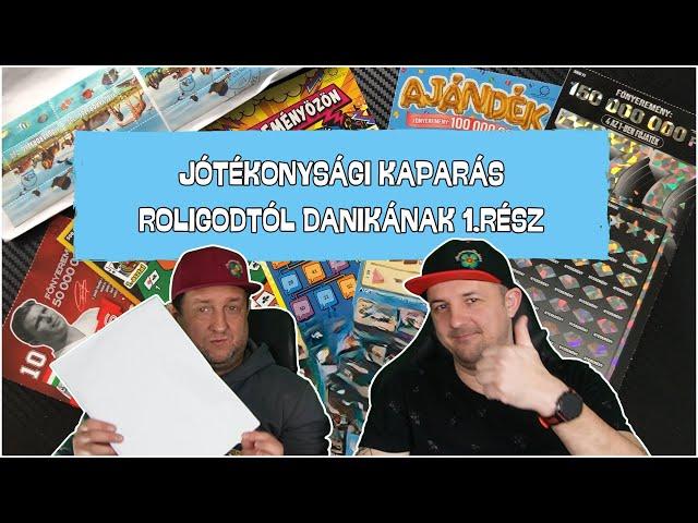 Jótékonysági kaparás RoliGodtól Danikának! 1. rész. YES!