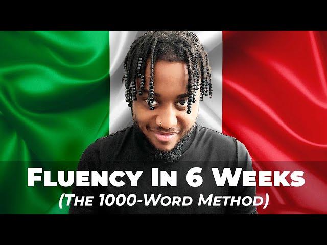 Getting Fluent In Italian In 6 Weeks (Weeks 1 & 2 : The 1000-Word Method)