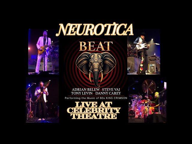 BEAT: BELEW, VAI, LEVIN & CAREY PLAY 80's KING CRIMSON - "NEUROTICA" LIVE AT CELEBRITY THEATRE