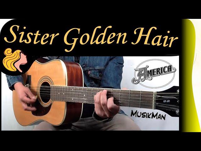 SISTER GOLDEN HAIR ‍️ - America / Guitar Cover / MusikMan N°191