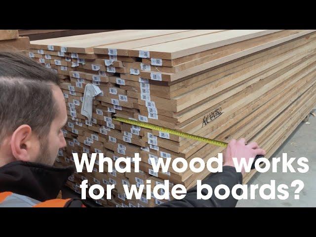 What wood works for wide boards?