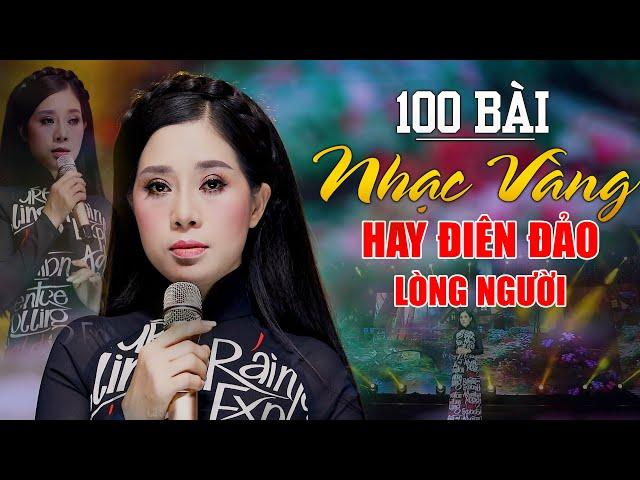 100 Bài Nhạc Vàng Xưa HAY ĐIÊN ĐẢO LÒNG NGƯỜI - Những Ca Khúc Bolero Bất Hủ Hay Vượt Thời Gian