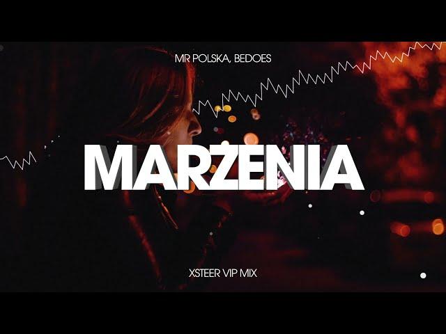 Mr Polska, Bedoes - Marzenia (Xsteer VIP Mix)