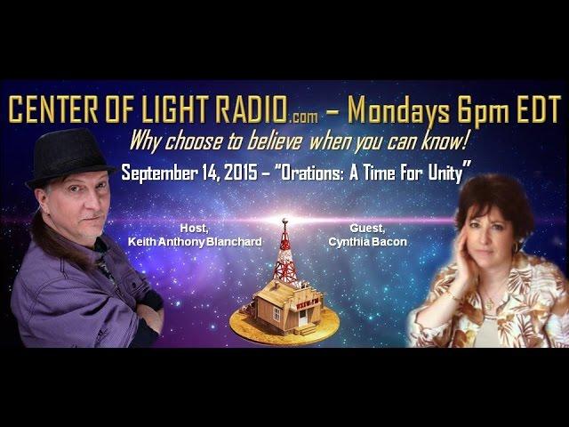 CENTER OF LIGHT RADIO - Cynthia Bacon: Orations, A Time of Unity"  includes online meditation!