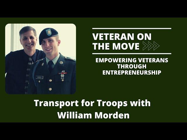 Transport for Troops with William Morden