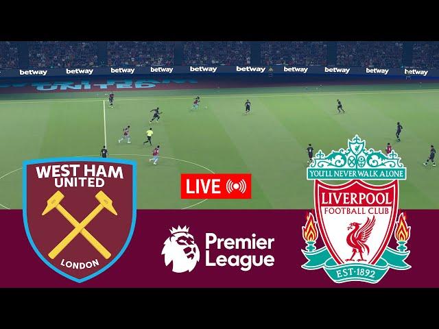 [LIVE] West Ham United vs Liverpool Premier League 24/25 Full Match - Video Game Simulation