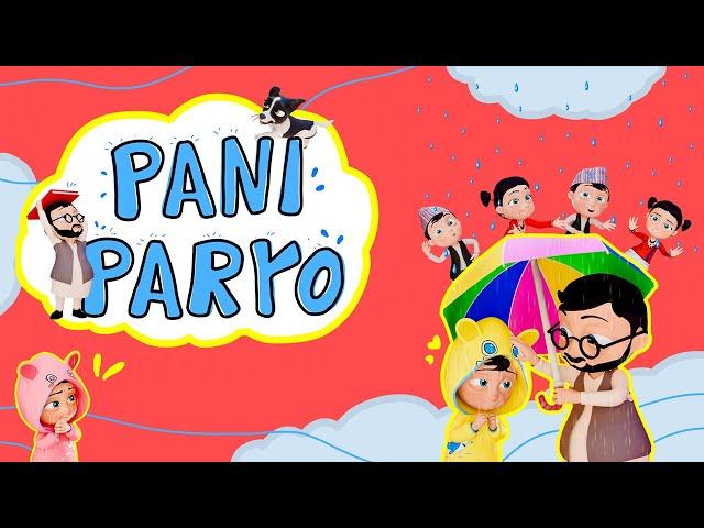 Pani Paryo | Nepali Rhymes for Kids | बाल गीत Baby Songs Collection