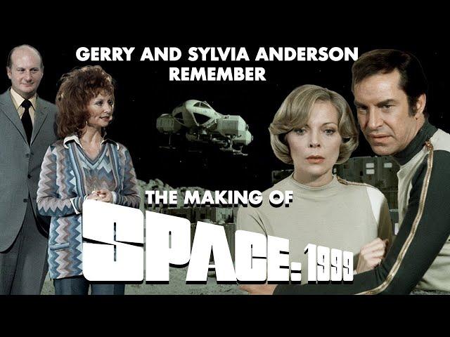 SPACE 1999: Gerry and Sylvia Anderson Remember (Behind the Scenes Documentary)