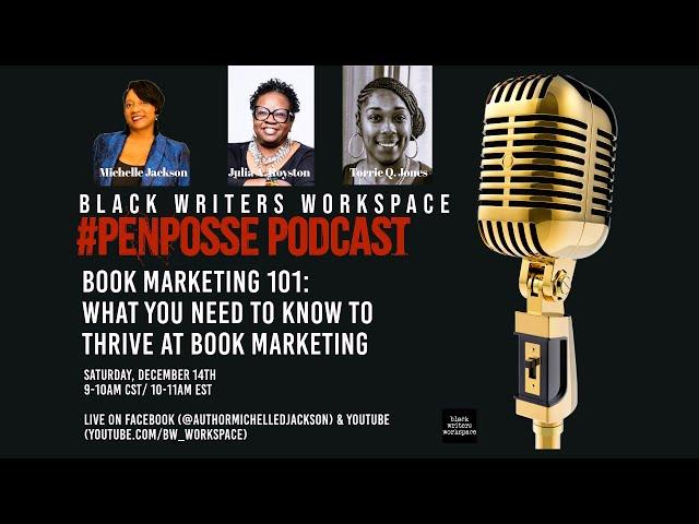 #PenPOSSE Podcast Roundtable: What You Need to Know to Thrive at Book Marketing