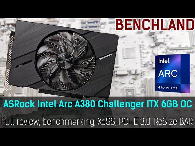 Intel ARC A380 6GB - review and testing, overclocking, Resizable BAR, PCI-E 3.0, and more