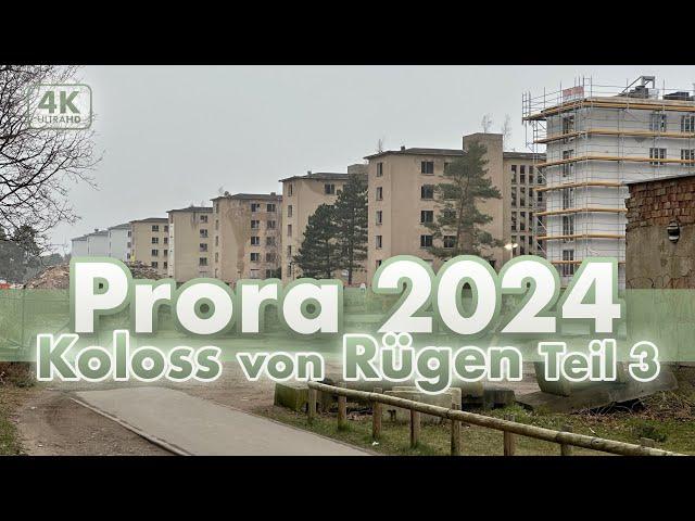 Der Koloss von Rügen: Prora 2024 - Teil 3 (4K Walk)