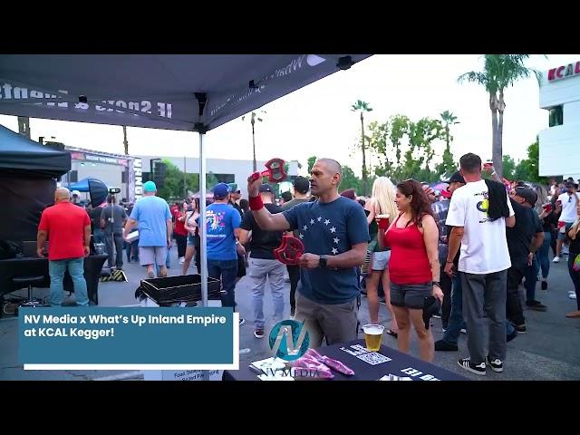 NV Media x What's Up Inland Empire at KCAL Kegger!