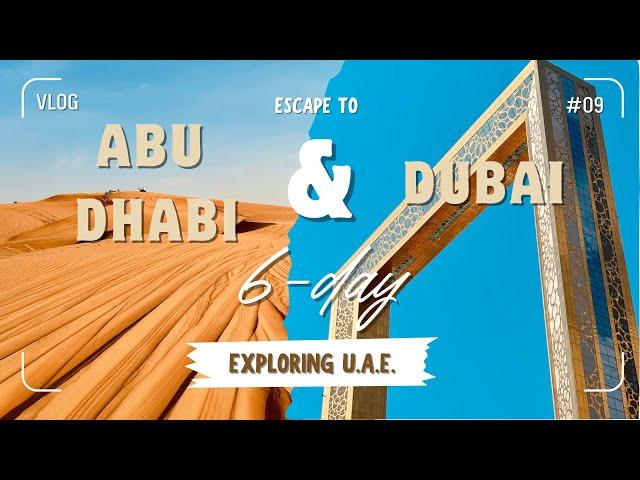 6-Day Travel Itinerary to Dubai & Abu Dhabi: Things to Do and Must-Try Restaurants  #uae #vlog