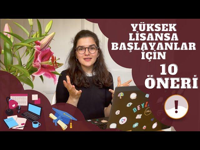 Yüksek lisans yapacaklara 10 öneri -  yüksek lisansa başlamadan izleyin