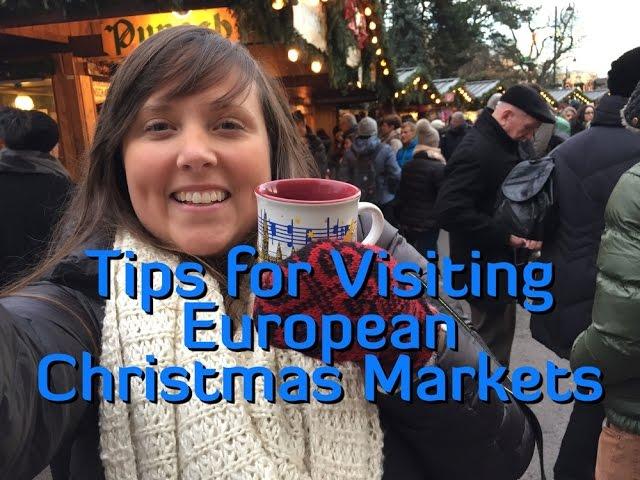 Tips for Visiting European Christmas Markets