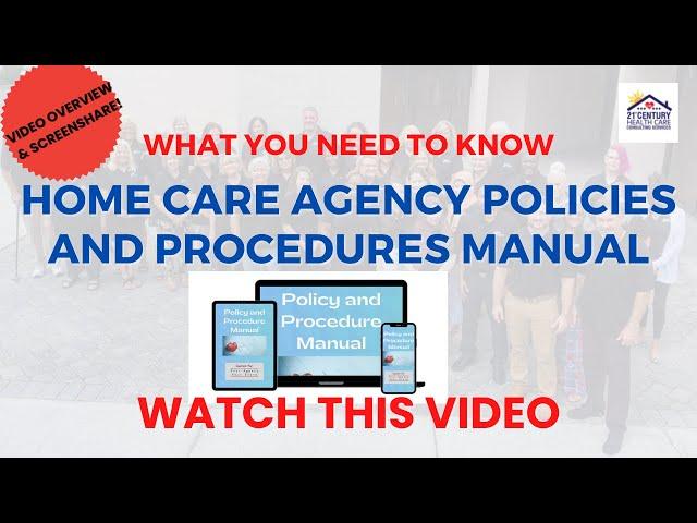 Home Care Agency Policies and Procedures Manual | How do I make a Policies and Procedures Manual