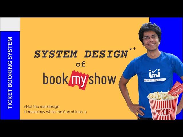 System Design of a Ticket Booking System: BookMyShow