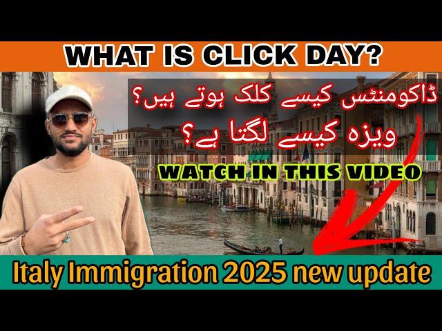 Click day kya ha?|Italy ky document click kesy hoty|Italy visa new update 2025