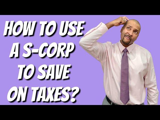How to use an s corp to save on taxes  | TCC