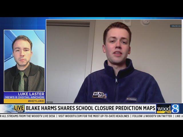 WLNS' Blake Harms talks School closing predictions