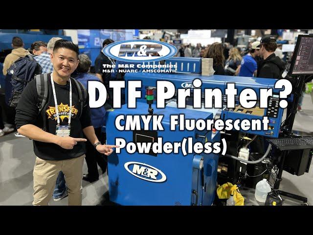 2023 M&R Direct to Film DTF Powder & Powderless CMYK Fluorescent Printer Debut @ Impressions Expo