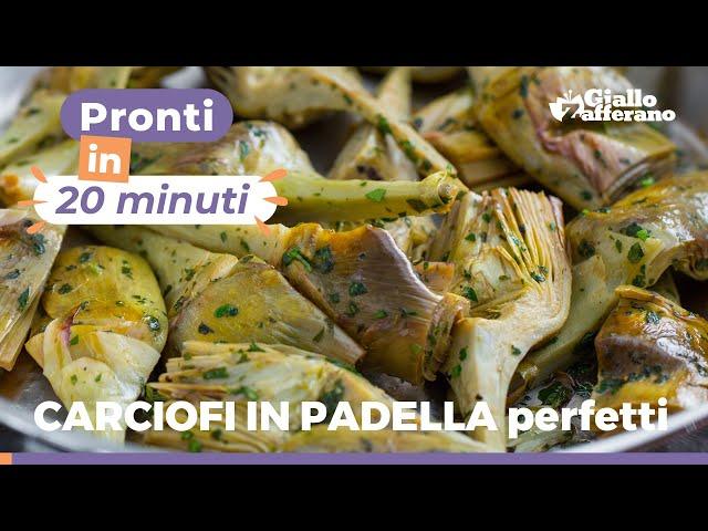 COME CUCINARE I CARCIOFI IN PADELLA: ricetta semplice e facile!