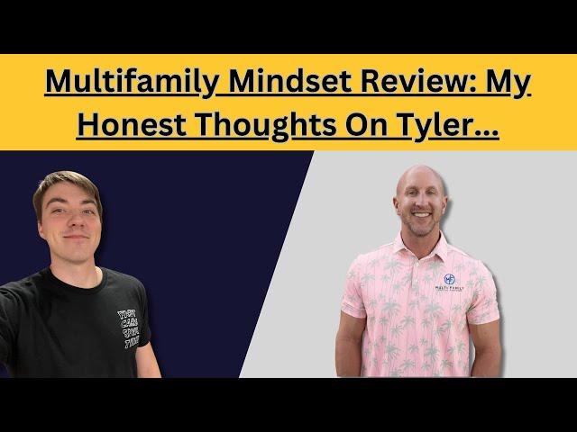 Multifamily Mindset Review (UPDATED!!): Here's What I Honestly Think About Tyler Deveraux...
