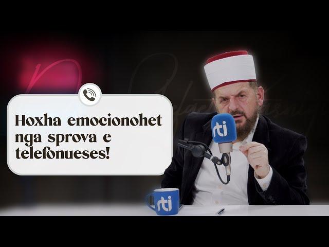 Hoxha emocionohet nga sprova e telefonueses! - Dr. Shefqet Krasniqi