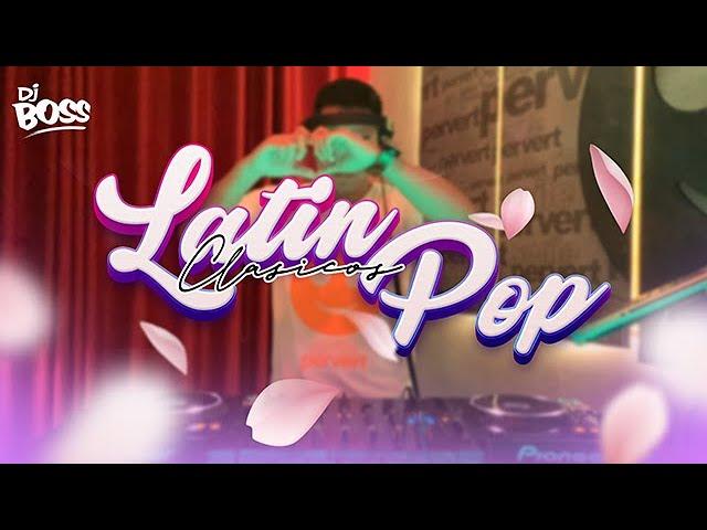 MIX LATIN POP CLÁSICOS #2021 - DJ BOSS  (Carlos Vives, Bacilos, Jimmy Bad boy, Fanny Lu, Olga Tañon)