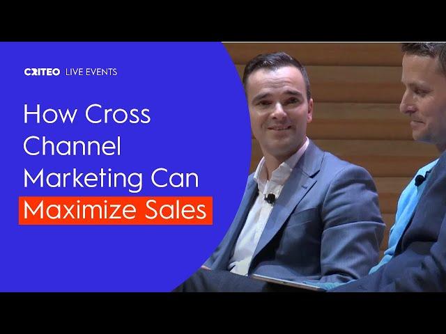 How Cross Channel Marketing Can Maximize Sales | Criteo