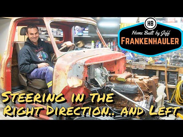 Steering in the right direction - 1954 Ford F600 Car Hauler Build part 21