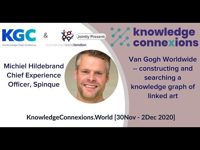 Van Gogh Worldwide: Constructing and searching a knowledge graph of linked art | KnowCon2020