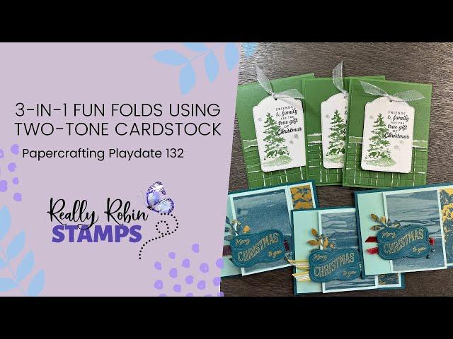 3-in-1 Fun Folds with Two-Tone Cardstock | Papercrafting Playdate 132