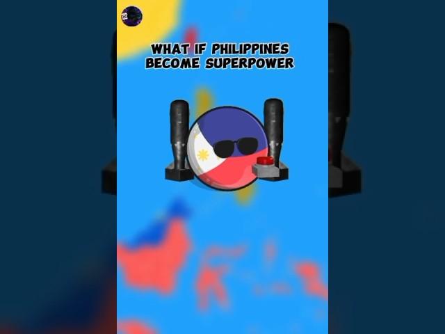 What if Philippines  become Superpower reaction from Different Countries ll #shorts #countryballs