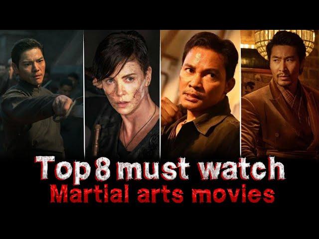 Top 8 Martial Arts Movies That Will Blow Your Mind | Full of action and exciting scenes