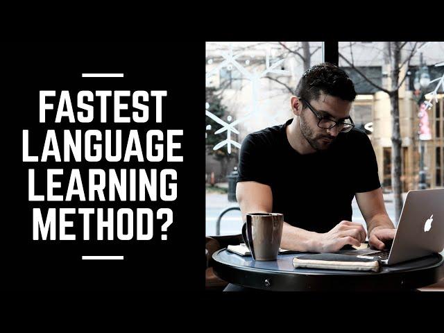 The Fastest Language Learning Method MYTH