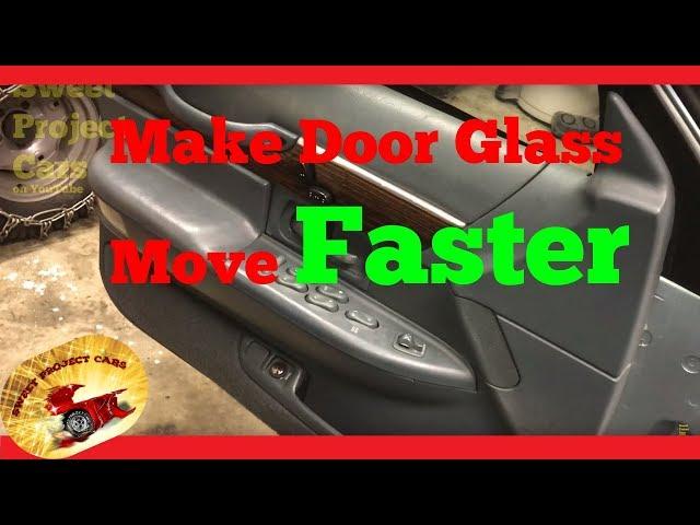 HOW TO Make Your Power Windows FASTER.....Video #2