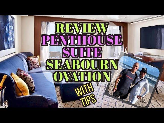 Seabourn Cruise Line Ovation Penthouse Suite: Full Tour, Review and Tips!