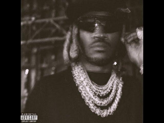 Future - U Don't See Sh*t