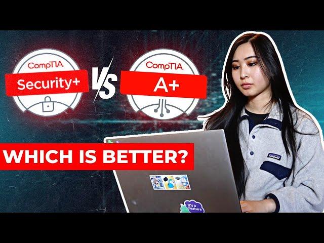 Should You Take The CompTIA Security+ VS A+: Which Certification is Better For You? Take A+ First?