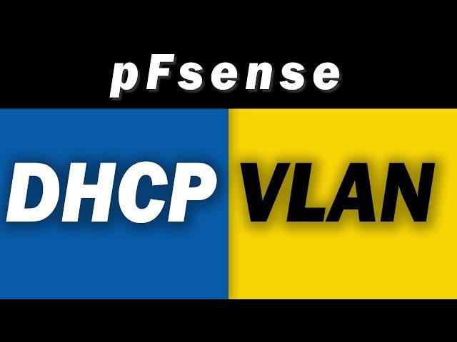 Quick pfSense 2.4.5  DHCP Server Setup on VLAN Interfaces Guide 2020