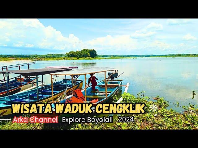 WISATA WADUK CENGKLIK BOYOLALI