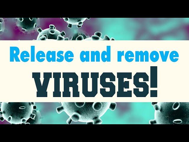 Release and remove viruses! |  self healing |  light keys