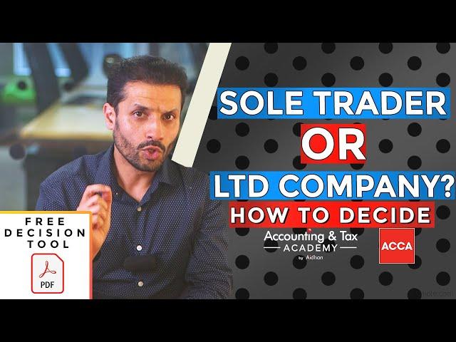 Limited Company vs Sole Trader - 5 Benefits of Each and How to Decide