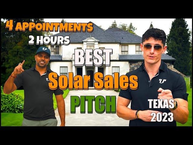 Best Solar Sales Pitch Texas 2023: 4 Appointments 2 Hours