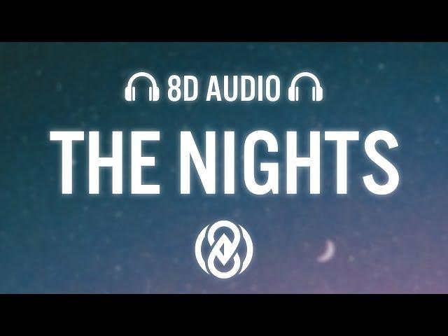 Avicii - The Nights (Lyrics) | 8D Audio 